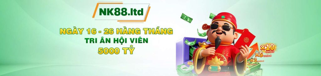 nk88 tri ân hội viên